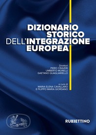 Dizionario storico dell'integrazione europea - Librerie.coop