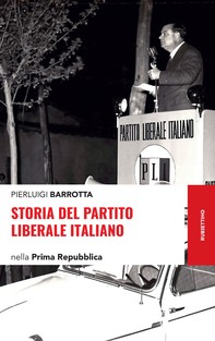 Storia del Partito Liberale Italiano - Librerie.coop