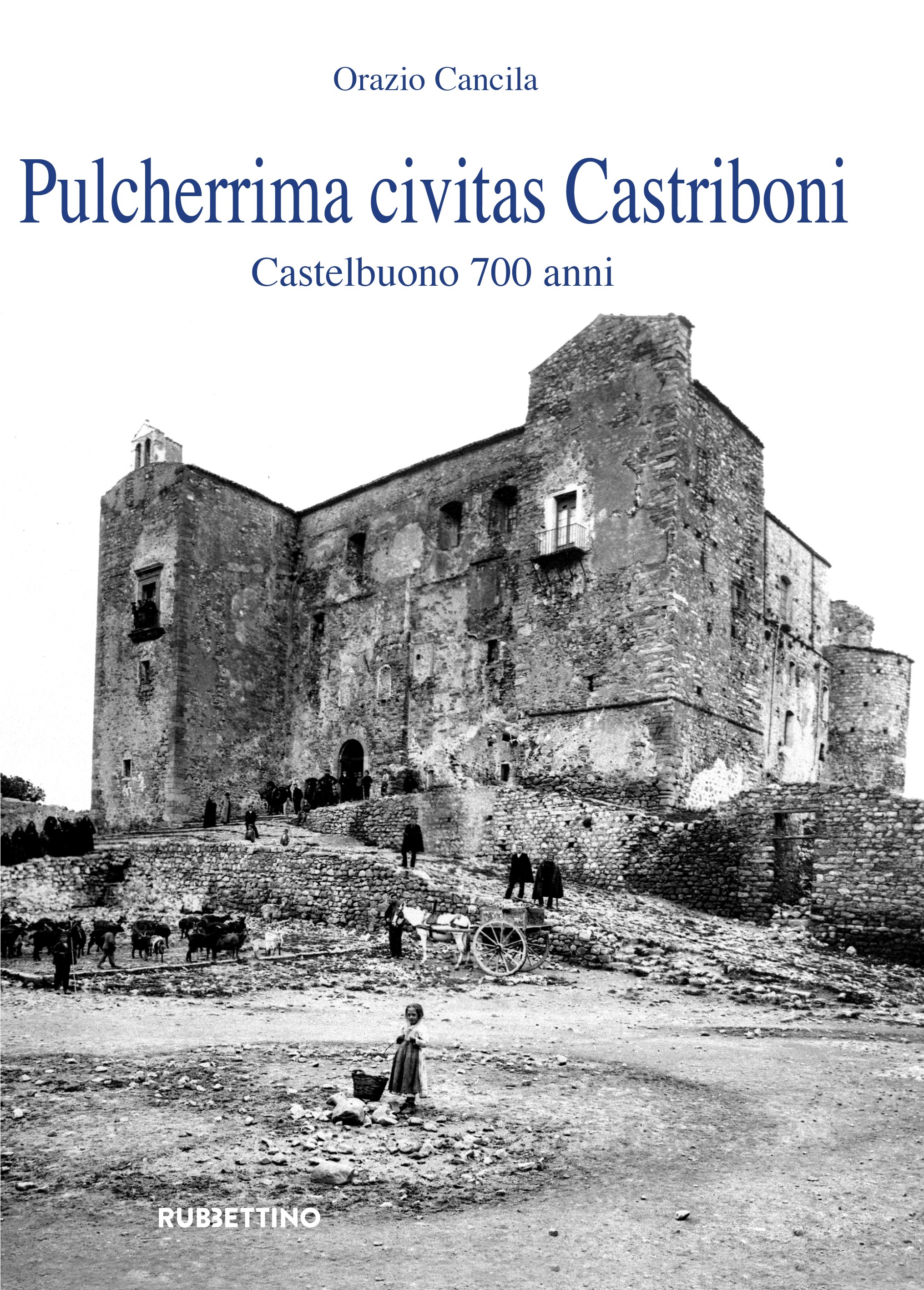 Pulcherrima civitas Castriboni - Librerie.coop