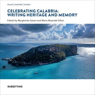 Celebrating Calabria: Writing Heritage and Memory - Librerie.coop