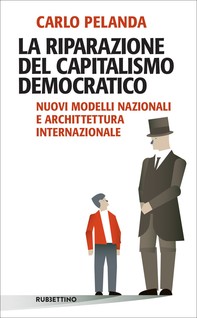 La riparazione del capitalismo democratico - Librerie.coop