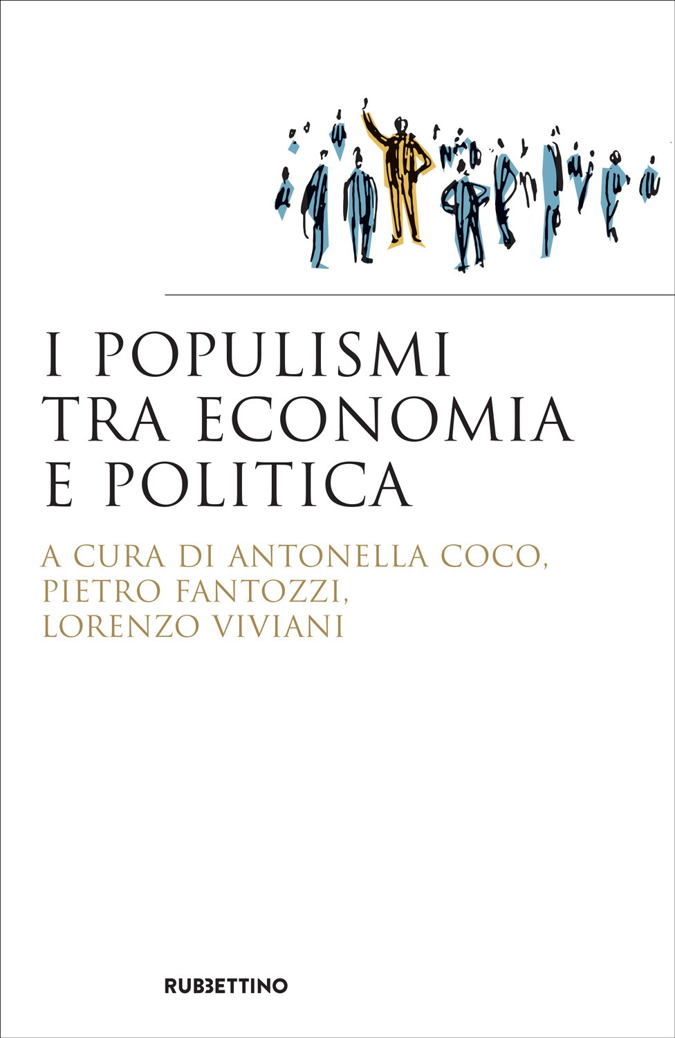 I Populismi tra Economia e Politica - Librerie.coop