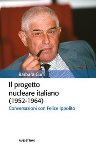 Il progetto nucleare italiano (1952-1964) - Librerie.coop