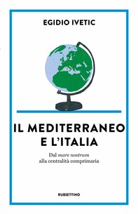 Il Mediterraneo e l’Italia - Librerie.coop