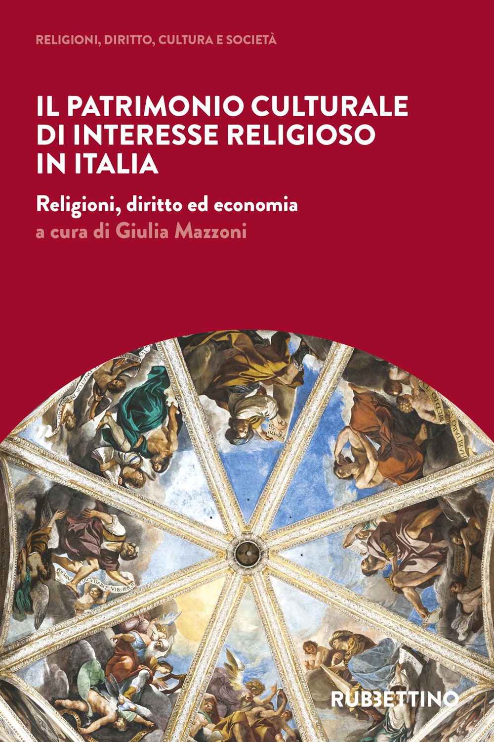 Il patrimonio culturale di interesse religioso in Italia - Librerie.coop