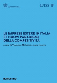 Le imprese estere in Italia e i nuovi paradigmi della competitività - Librerie.coop