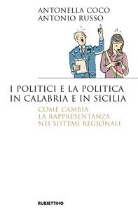 I politici e la politica in Calabria e in Sicilia - Librerie.coop