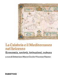 La Calabria e il Mediterraneo nel Seicento - Librerie.coop
