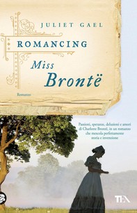 Romancing Miss Brontë - Librerie.coop
