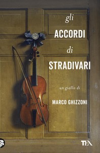 Gli accordi di Stradivari - Librerie.coop