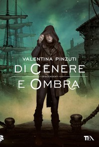 Di Cenere e Ombra (La Saga dei Discendenti) - Librerie.coop