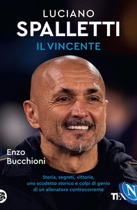 Luciano Spalletti il vincente - Librerie.coop