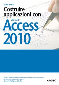 Costruire applicazioni con Access 2010 - Librerie.coop