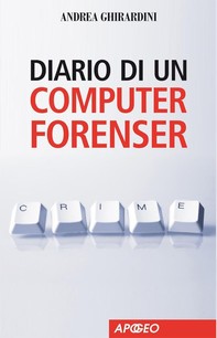 Diario di un computer forenser - Librerie.coop
