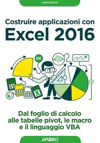 Costruire applicazioni con Excel 2016 - Librerie.coop