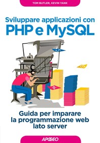 Sviluppare applicazioni con PHP e MySQL - Librerie.coop