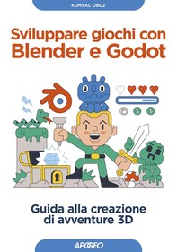 Sviluppare giochi con Blender e Godot - Librerie.coop