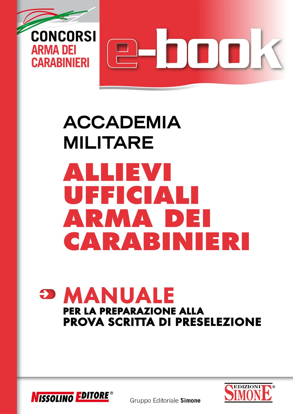 Accademia Militare - Allievi Ufficiali Arma dei Carabinieri - Manuale - Librerie.coop