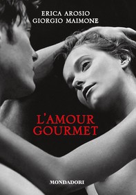 L'amour gourmet - Librerie.coop