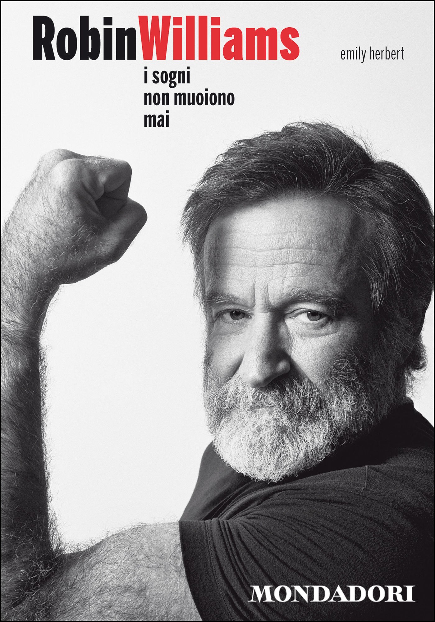 Robin Williams. I sogni non muoiono mai - Librerie.coop
