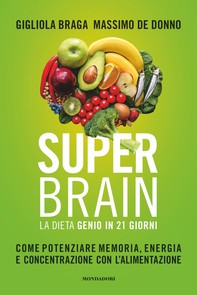 Superbrain. La dieta Genio in 21 giorni - Librerie.coop
