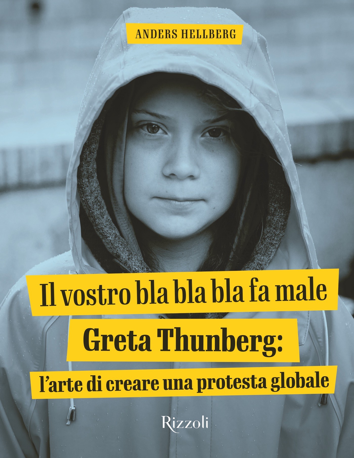 Il vostro Bla bla bla fa male. Greta Thunberg - Librerie.coop