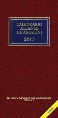Calendario Atlante De Agostini 2013 - Librerie.coop