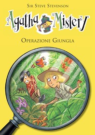 Operazione giungla. Agatha Mistery. Vol. 17 - Librerie.coop