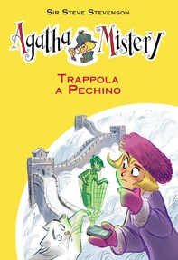 Trappola a Pechino. Agatha Mistery. Vol. 20 - Librerie.coop