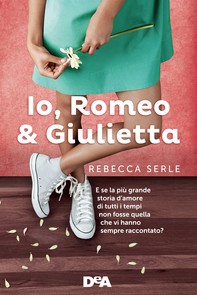 Io, Romeo & Giulietta - Librerie.coop