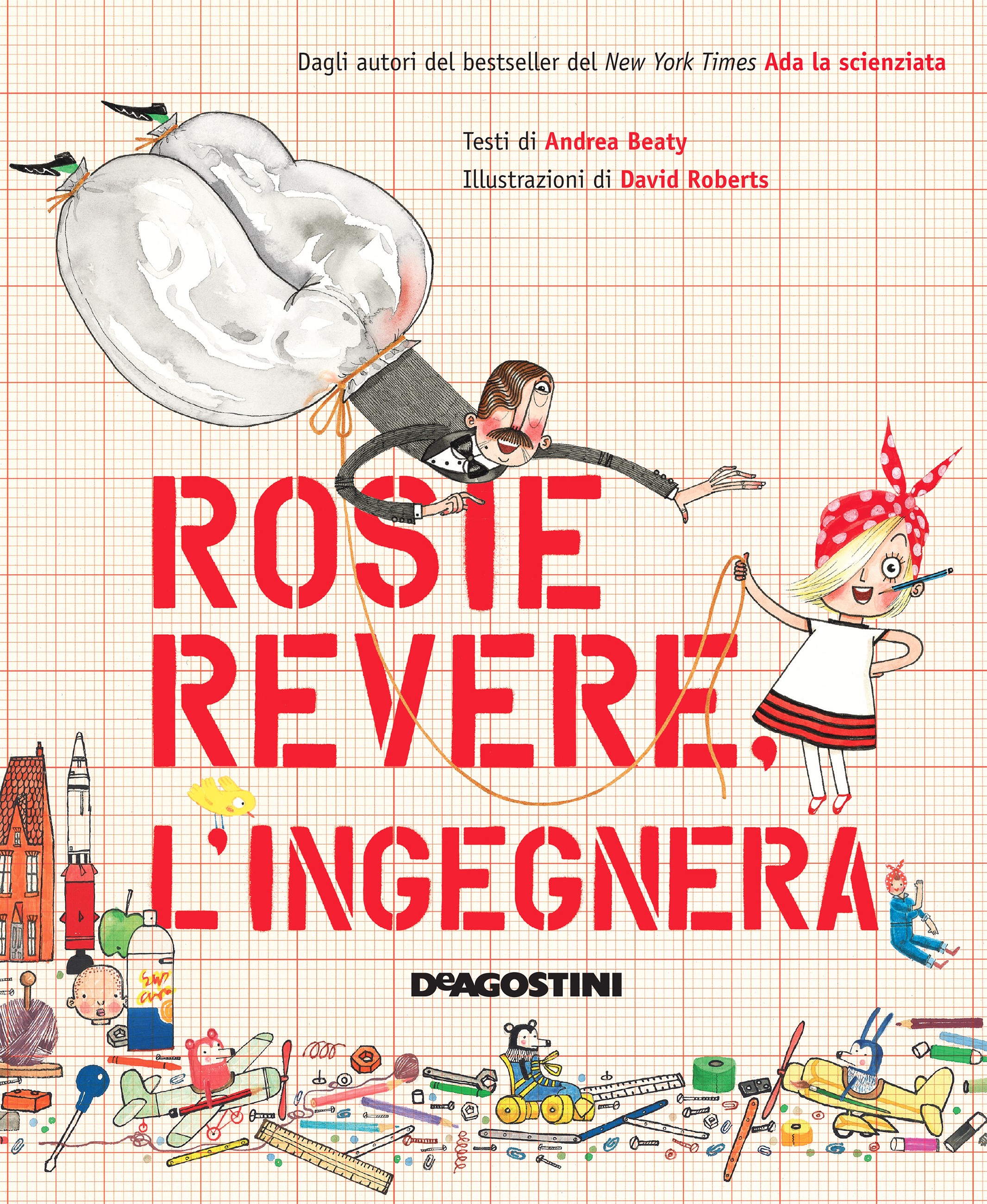Rosie Revere. L'ingegnera - Librerie.coop