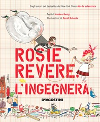 Rosie Revere. L'ingegnera - Librerie.coop