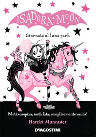 Isadora Moon. Giornata al Luna Park - Librerie.coop