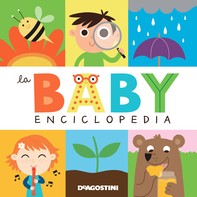 La baby enciclopedia - Librerie.coop