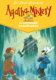 Il vichingo scomparso. Agatha Mistery. Vol. 28 - Librerie.coop