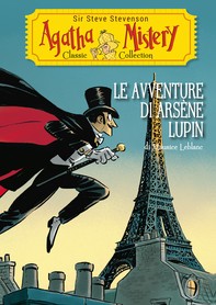 Le avventure di Arsène Lupin (Agatha Mistery Classic Collection) - Librerie.coop