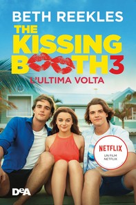 The kissing booth 3- L'ultima volta - Librerie.coop