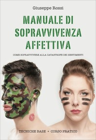Manuale di sopravvivenza affettiva - Librerie.coop