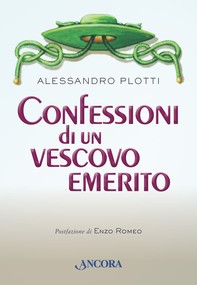 Confessioni di un Vescovo Emerito - Librerie.coop