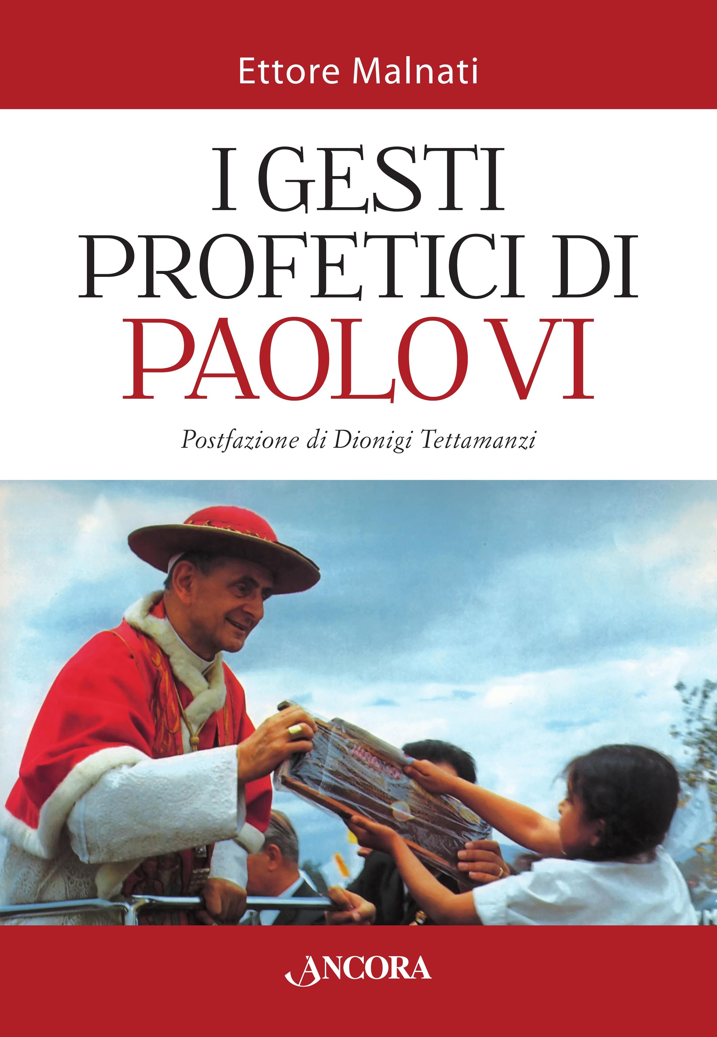I gesti profetici di Paolo VI - Librerie.coop