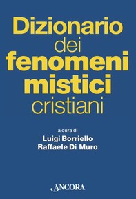 Dizionario dei fenomeni mistici cristiani - Librerie.coop