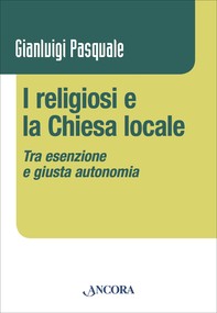 I religiosi e la Chiesa locale - Librerie.coop
