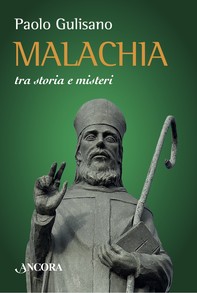 Malachia tra storia e misteri - Librerie.coop