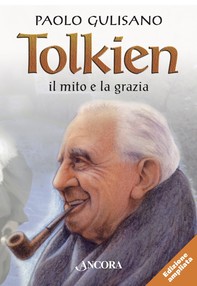 Tolkien: il mito e la grazia - Librerie.coop