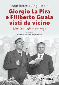 Giorgio La Pira e Filiberto Guala visti da vicino - Librerie.coop
