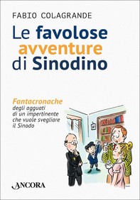 Le favolose avventure di Sinodino - Librerie.coop