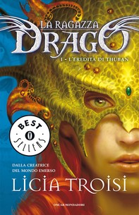 La Ragazza Drago - 1. L'eredità di Thuban - Librerie.coop