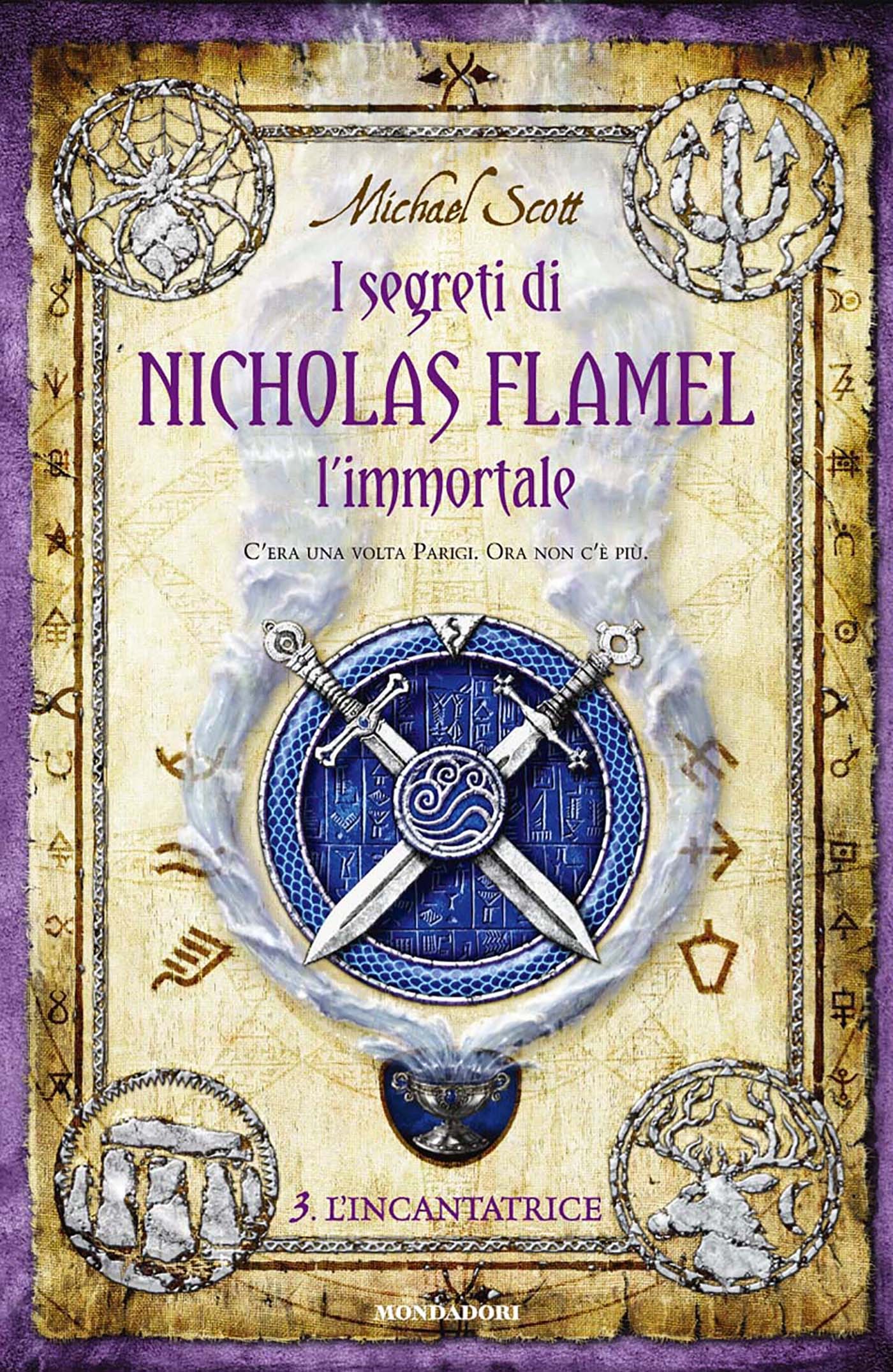 I segreti di Nicholas Flamel l'immortale - 3. L'Incantatrice - Librerie.coop