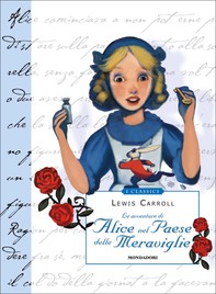 Alice nel Paese delle Meraviglie (Mondadori) - Librerie.coop