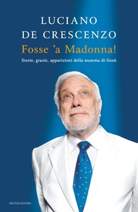 Fosse 'a Madonna! - Librerie.coop